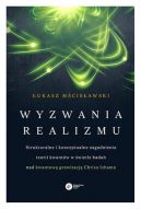 Okadka - Wyzwania realizmu. Strukturalne i konceptualne zagadnienia teorii kwantw w wietle bada nad kwantow grawitacj Chrisa Ishama