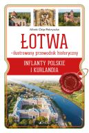 Okadka ksizki - OTWA  ilustrowany przewodnik historyczny. Inflanty Polskie i Kurlandia (seria: Polskie lady na Kresach)