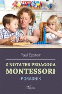 Okadka - Z notatek pedagoga Montessori. Poradnik