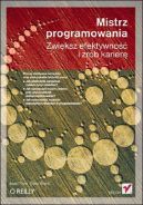 Okadka - Mistrz programowania Zwiksz efektywno i zrb karier