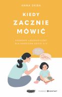 Okadka - Kiedy zacznie mwi. Poradnik logopedyczny dla rodzicw dzieci 0-3