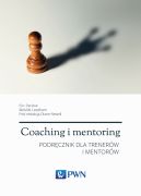 Okadka - Coaching i mentoring. Podrcznik dla trenerw i mentorw