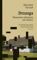 Okadka ksizki - Drzazga. Kamstwa silniejsze ni mier