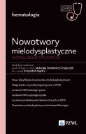 Okadka - Nowotwory mielodysplastyczne. Wspczesne spojrzenie. W gabinecie lekarza specjalisty. Hematologia