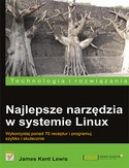 Okadka ksizki - Najlepsze narzdzia w systemie Linux. Receptury