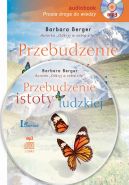 Okadka - Przebudzenie istoty ludzkiej. Przewodnik po mocy umysu. Audiobook