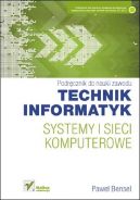 Okadka - Systemy i sieci komputerowe. Podrcznik do nauki zawodu technik informatyk