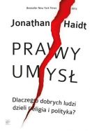 Okadka - Prawy umys. Dlaczego dobrych ludzi dzieli religia i polityka?