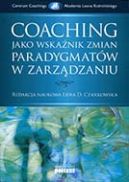 Okadka - Coaching jako wskanik zmian paradygmatw w zarzdzaniu