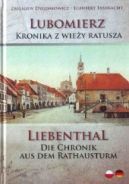 Okadka - Lubomierz - Kronika z wiey ratusza. Liebenthal – Die Chronik aus dem Rathausturm