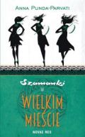 Okadka - Szamanki w wielkim miecie