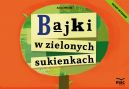 Okadka - Bajki w zielonych sukienkach