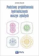 Okadka - Podstawy projektowania hydraulicznych maszyn zbatych