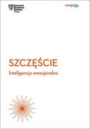 Okadka - Szczcie. Inteligencja emocjonalna. Harvard Business Review