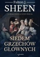 Okadka ksizki - Siedem grzechw gwnych. Zaskakujca interpretacja ostatnich sw Jezusa.