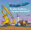 Okadka - To plac budowy czy pas startowy?