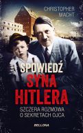 Okadka ksizki - Spowied syna Hitlera. Szczera rozmowa o sekretach ojca