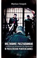 Okadka - Winiowie poszkodowani  psychospoeczne funkcjonowanie osb zdegradowanych w przestrzeni penitencjarnej