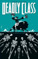 Okadka ksizki - Deadly Class, tom 6: 1988 To jeszcze nie koniec