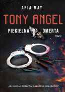 Okadka - Tony Angel. Piekielna Omerta 