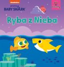 Okadka - Baby Shark. Ryba z Nieba