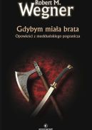 Okadka - Gdybym miaa brata: Opowieci z meekhaskiego pogranicza