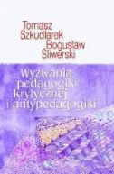 Okadka ksizki - Wyzwania pedagogiki krytycznej i antypedagogiki