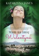 Okadka - Mam na imi Walentyna