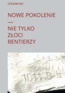 Okadka - Nowe pokolenie. Nie tylko zoci rentierzy