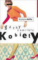 Okadka - Gdyby zamilky kobiety