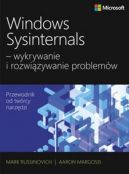 Okadka - Windows Sysinternals wykrywanie i rozwizywanie problemw. Optymalizacja niezawodnoci i wydajnoci systemw Windows przy uyciu Sysinternals