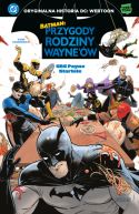 Okadka - Batman. Przygody rodziny Wayne'w. Tom 1