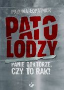 Okadka - Patolodzy. Panie doktorze czy to rak?