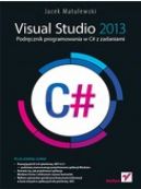 Okadka - Visual Studio 2013. Podrcznik programowania w C# z zadaniami