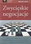 Okadka - Zwyciskie negocjacje: Zdrowe zasady zwyciania