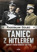 Okadka ksizki - Taniec z Hitlerem. Kontakty polskoniemieckie 1930-1939