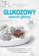 Okadka - Glukozowy zawrt gowy. Naukowo i yciowo o cukrze