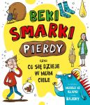 Okadka - Beki, smarki, pierdy, czyli co si dzieje w moim ciele