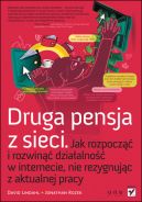 Okadka - Druga pensja z sieci. Jak rozpocz i rozwin dziaalno w internecie, nie rezygnujc z aktualnej pracy 