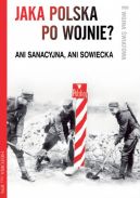 Okadka ksizki - Jaka Polska po wojnie?