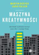 Okadka - Maszyna kreatywnoci. Jak dziki wyobrani tworzy nowe idee i rozwija firm