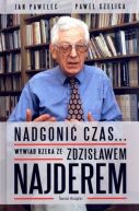 Okadka - Nadgoni czas... Wywiad rzeka ze Zdzisawem Najderem