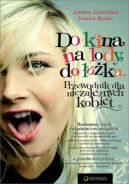 Okadka - Do kina, na lody, do ka. Przewodnik dla niezalenych kobiet