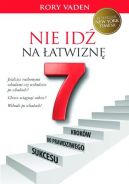 Okadka - Nie id na atwizn! Siedem krokw do prawdziwego sukcesu