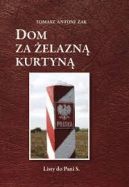 Okadka - Dom za elazn kurtyn. Listy do Pani S.