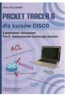 Okadka - Packet Tracer 6 dla kursw CISCO Tom 5. Zaawansowane technologie sieciowe