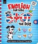 Okadka ksizki - English for Kids with Spot the Dog. Jzyk angielski dla malucha z naklejkami. 34 lata