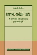 Okadka ksizki - Umys  mzg  gen. W kierunku zintegrowanej psychoterapii