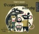 Okadka - O czym szumi wierzby. Audiobook