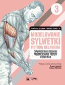 Okadka - Modelowanie sylwetki metod Delaviera. Tom 3. Zaawansowane techniki przyspieszajce postpy w treningu